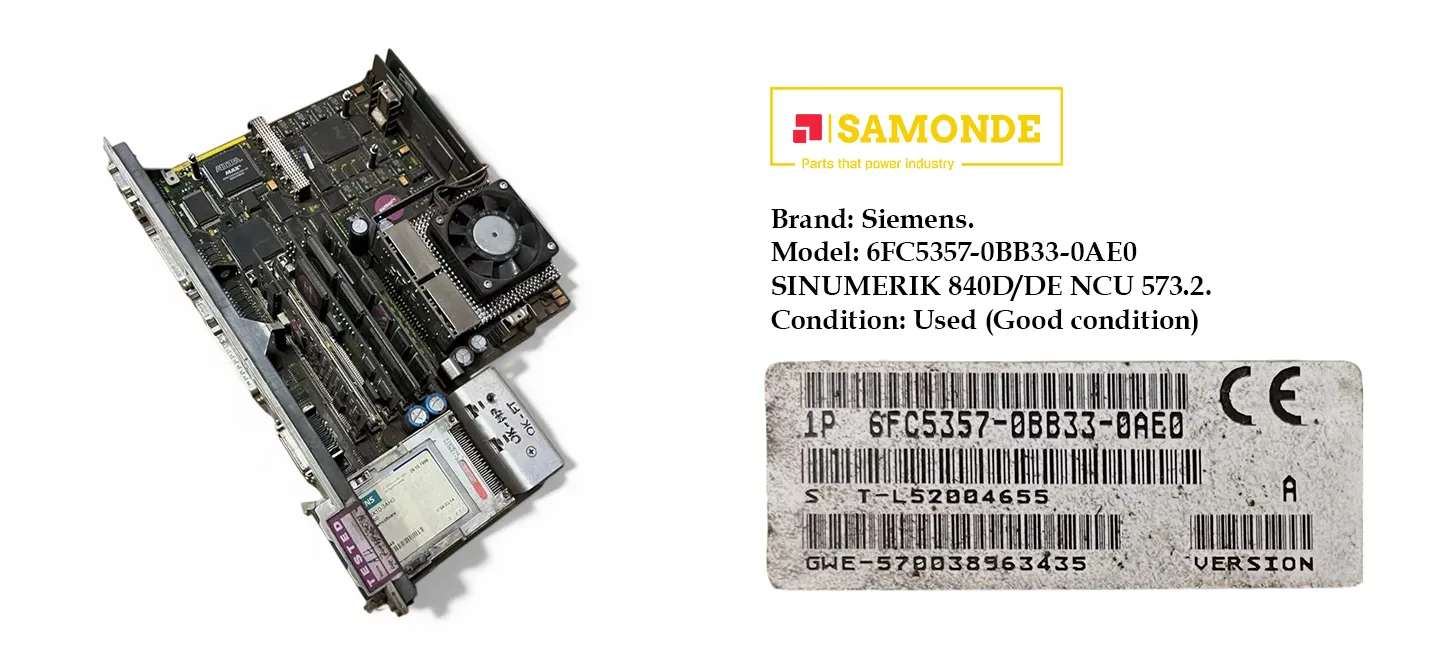 Siemens 6FC5357-0BB33-0AE0 SINUMERIK 840D/DE 1.5MB NCU 573.2 Siemens 6FC5357-0BB33-0AE0 SINUMERIK 840D/DE 1.5MB NCU 573.2 .samonde, spare part. industrial. cnc